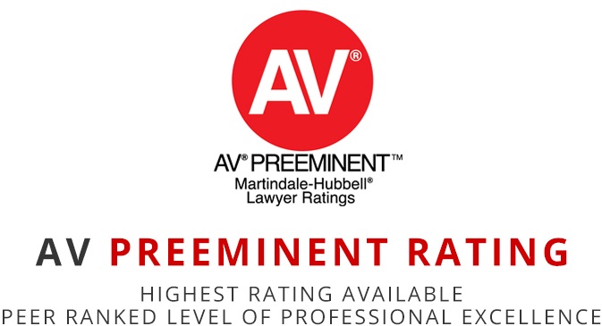 AV Preeminent - Martindale-Hubbell Lawyer Ratings - AV Preeminent Rating - Highest Rating Available - Peer Ranked Level of Professional Excellence